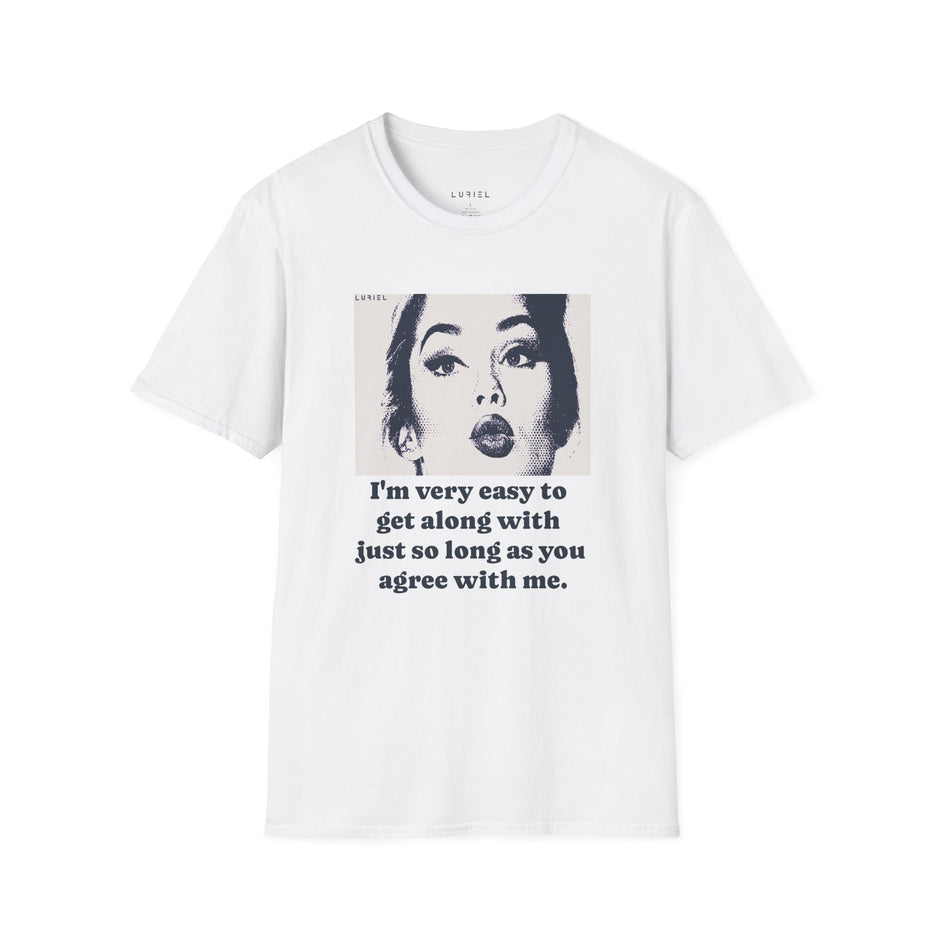 T-Shirt Easy To Get Along With T-Shirt Easy To Get Along With T-Shirt