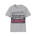 Not Urgent T-Shirt
