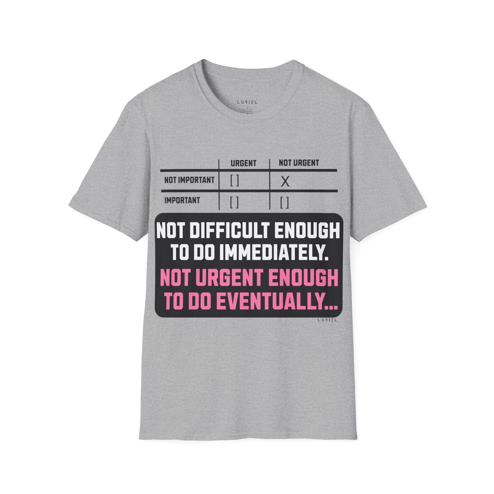 Not Urgent T-Shirt