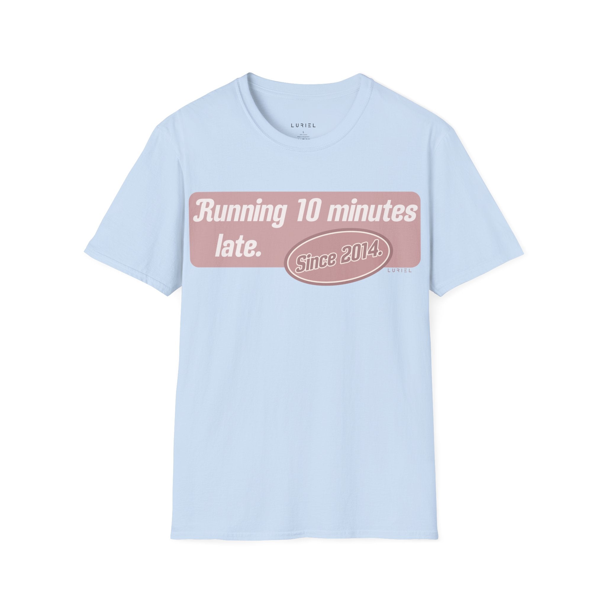 Running Late T-Shirt