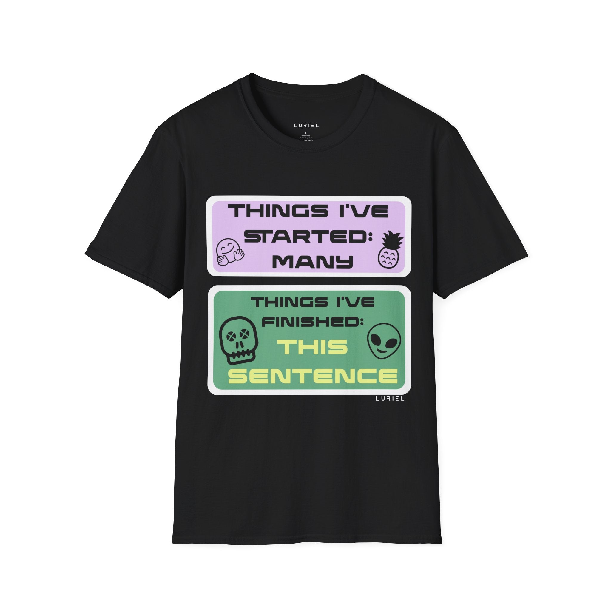 Not Quite Finished T‑Shirt