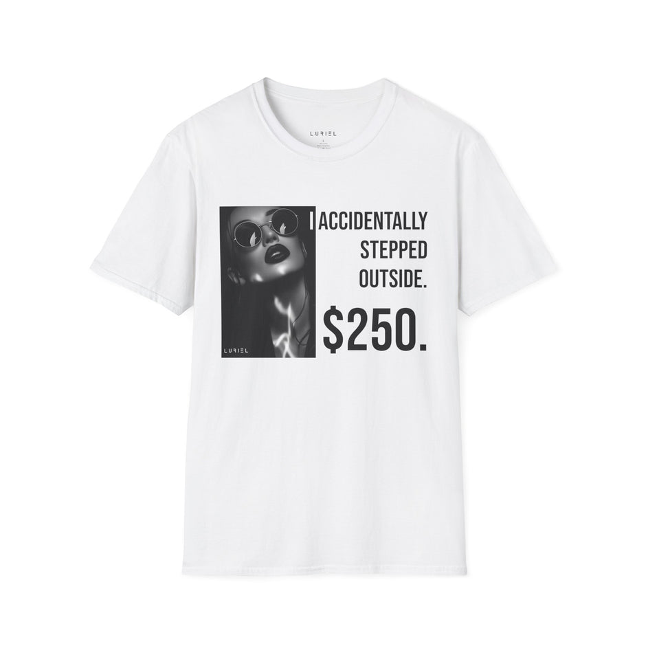 T-Shirt I Accidentally Stepped Outside T-Shirt I Accidentally Stepped Outside T-Shirt