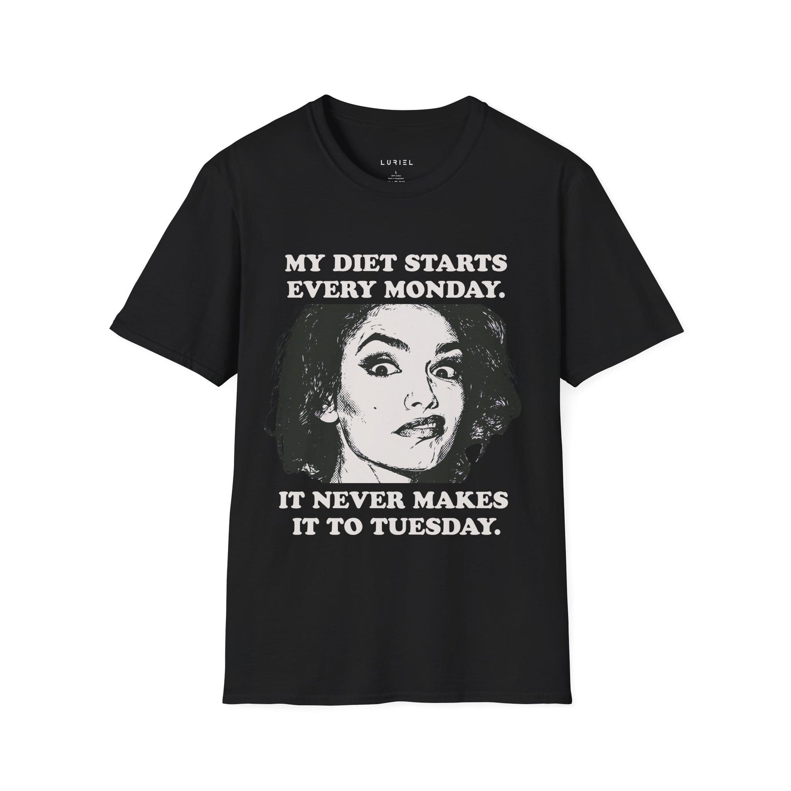 T-Shirt My Diet Starts Every Monday T-Shirt My Diet Starts Every Monday T-Shirt