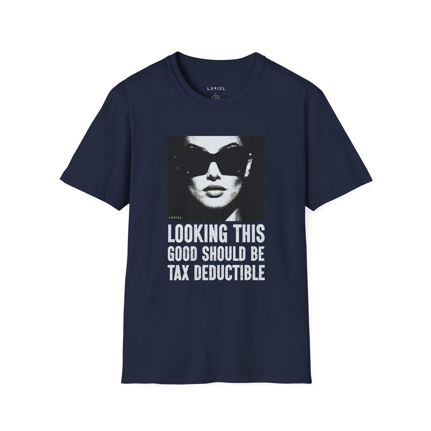 T-Shirt Looking This Good Should Be Tax-Deductible T-Shirt Looking This Good Should Be Tax-Deductible T-Shirt
