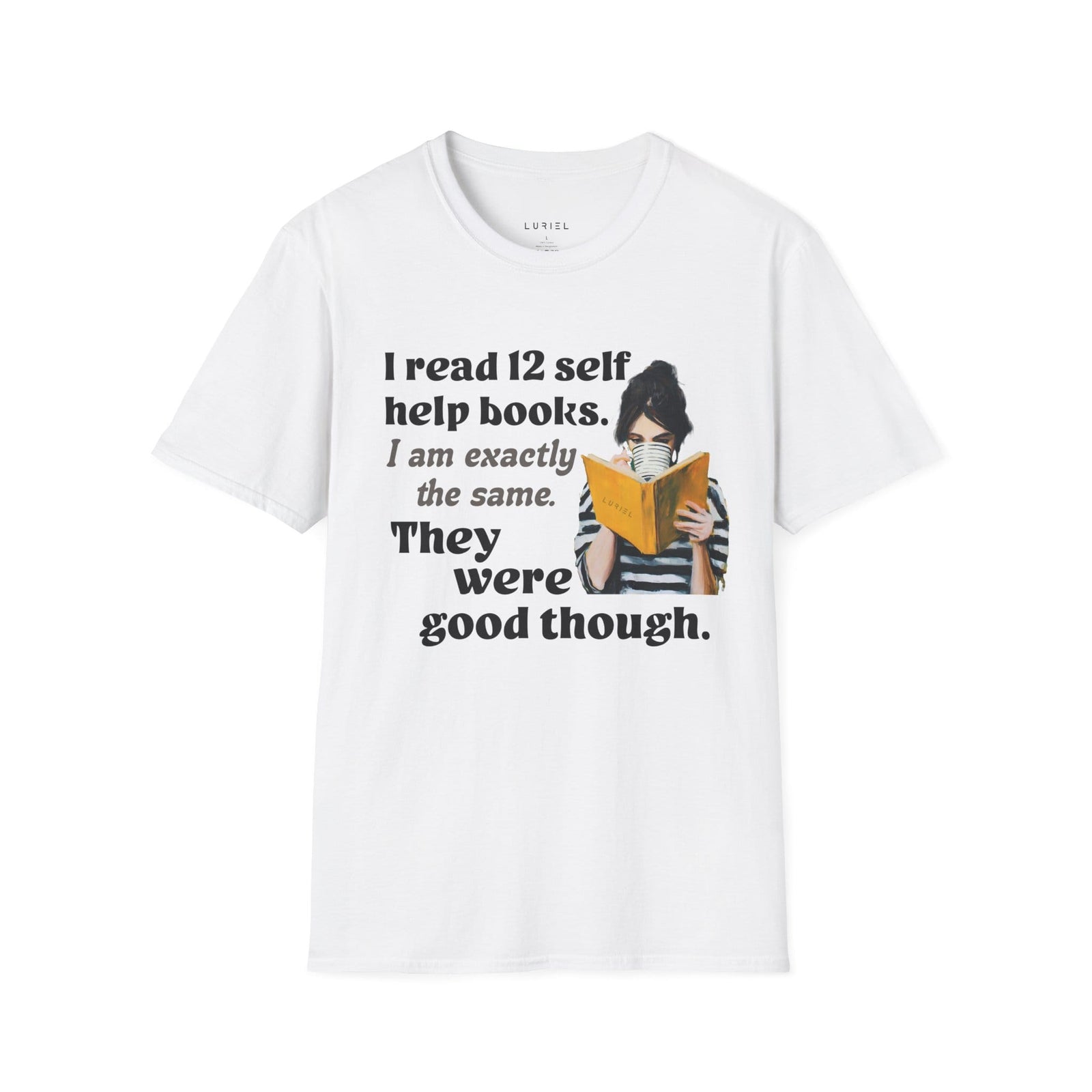 T-Shirt I Read 12 Self‑Help Books T-Shirt I Read 12 Self‑Help Books T-Shirt