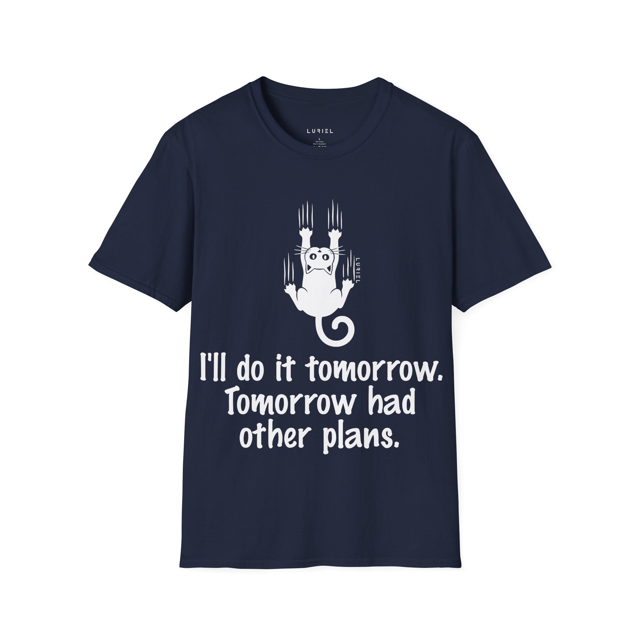 Tomorrow Has Other Plans T-Shirt
