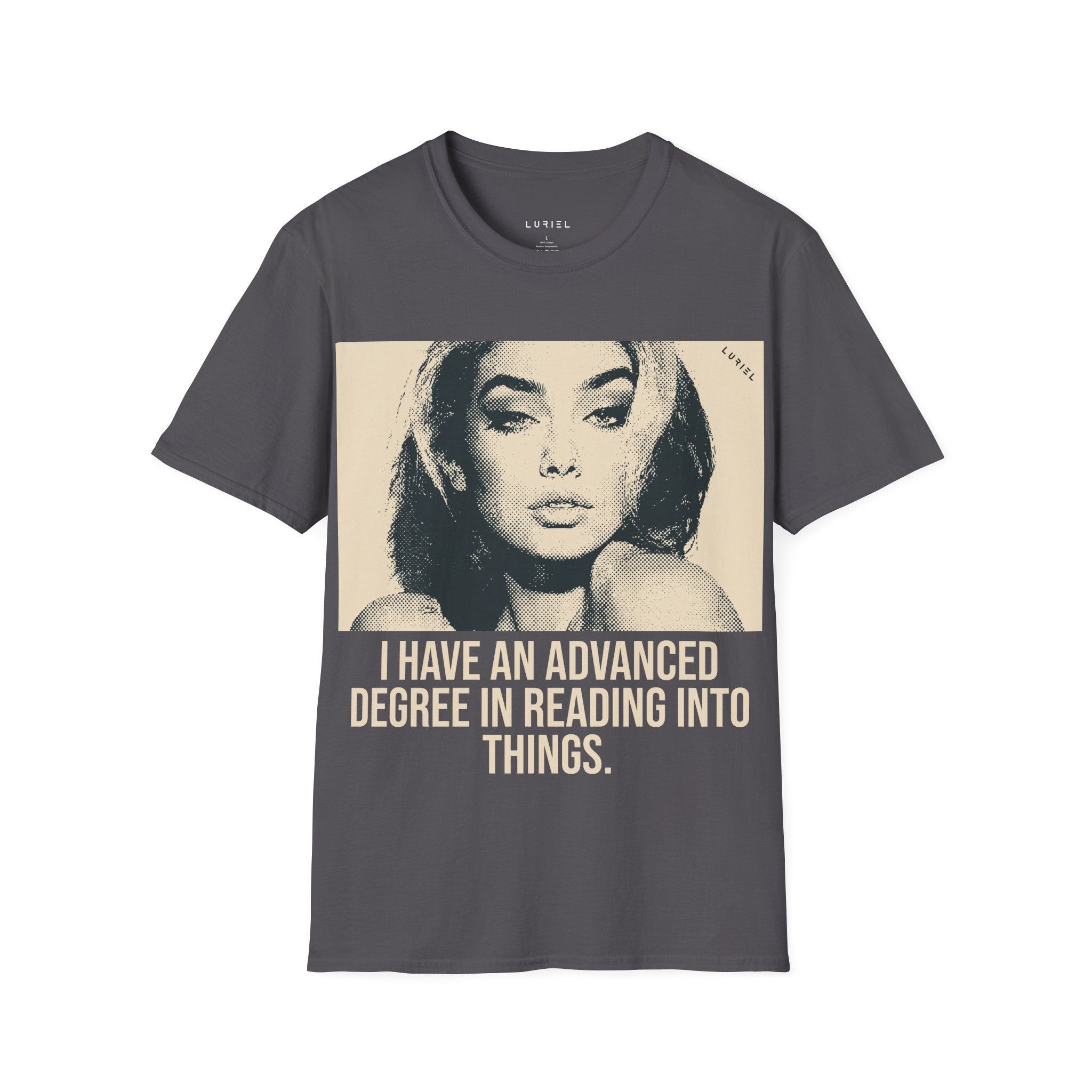 I Have an Advanced Degree in Reading People T-Shirt