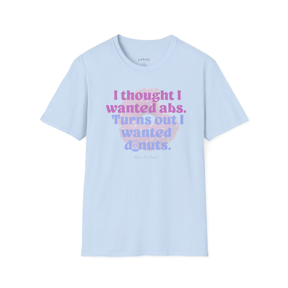 T-Shirt Abs Or Donuts? T-Shirt Abs Or Donuts? T-Shirt