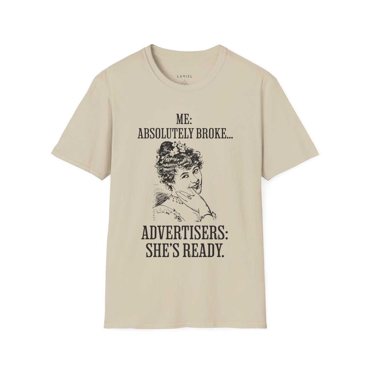 T-Shirt Absolutely Broke T-Shirt Absolutely Broke T-Shirt