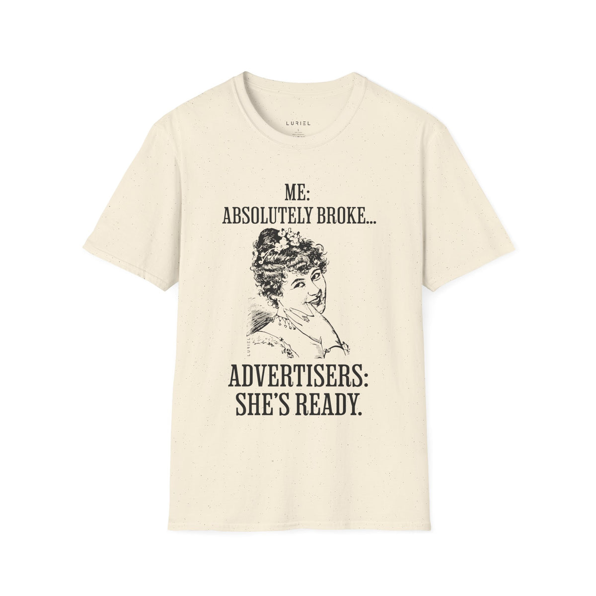 T-Shirt Absolutely Broke T-Shirt Absolutely Broke T-Shirt