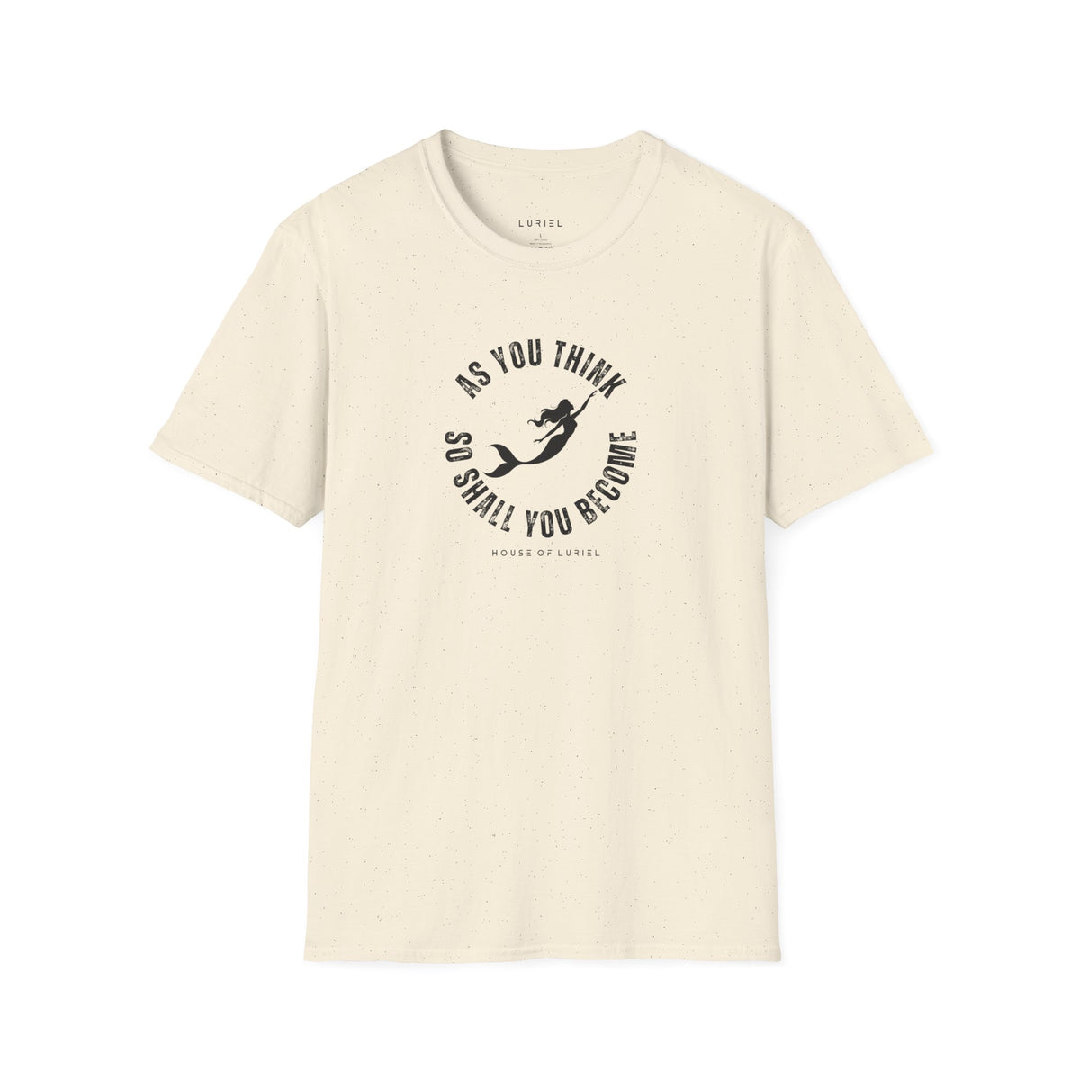 T-Shirt As You Think, So Shall You Become T-Shirt As You Think, So Shall You Become T-Shirt