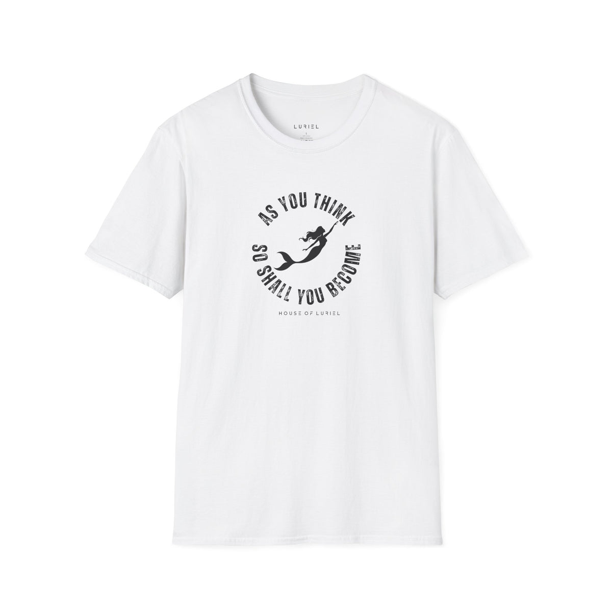 T-Shirt As You Think, So Shall You Become T-Shirt As You Think, So Shall You Become T-Shirt