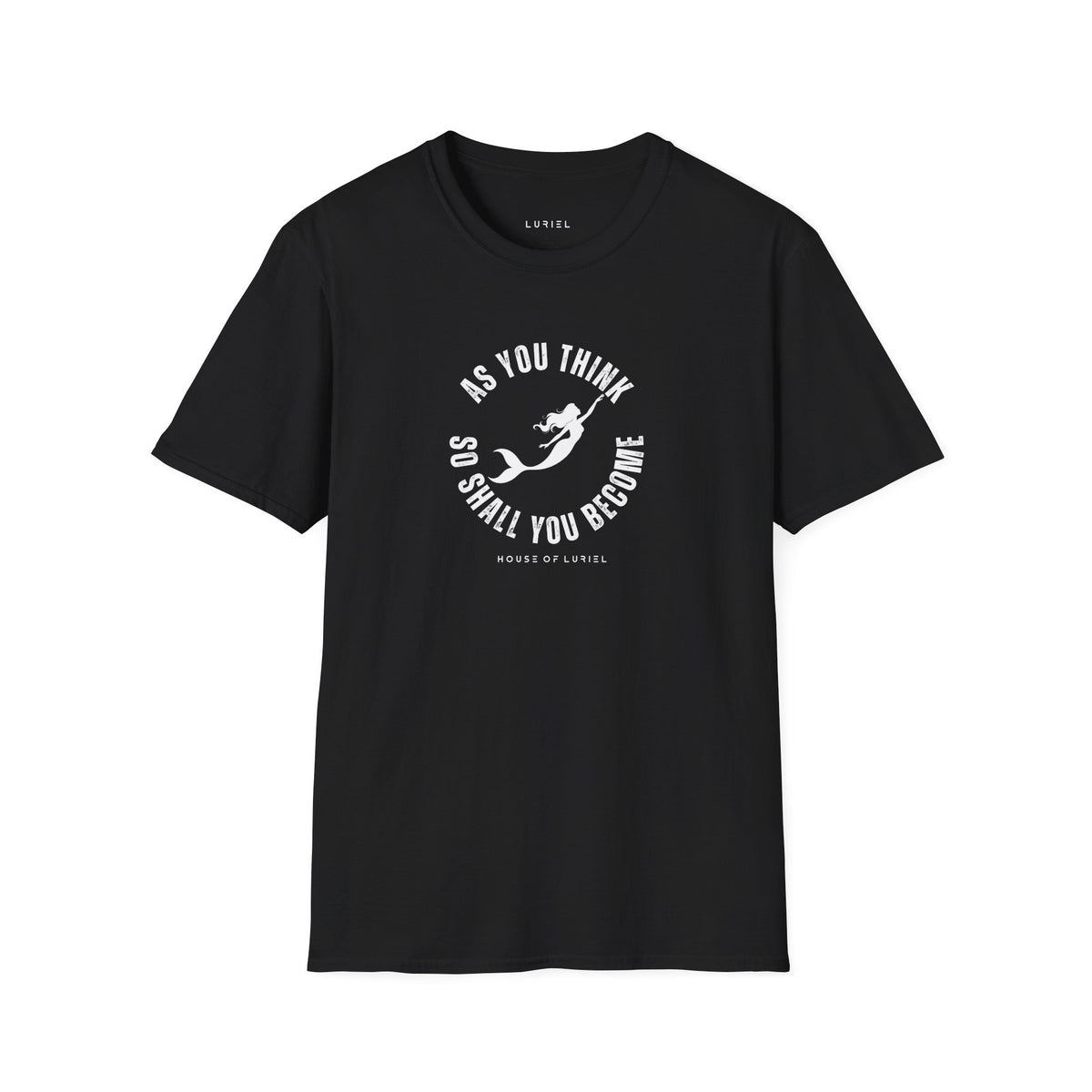T-Shirt As You Think, So Shall You Become T-Shirt As You Think, So Shall You Become T-Shirt