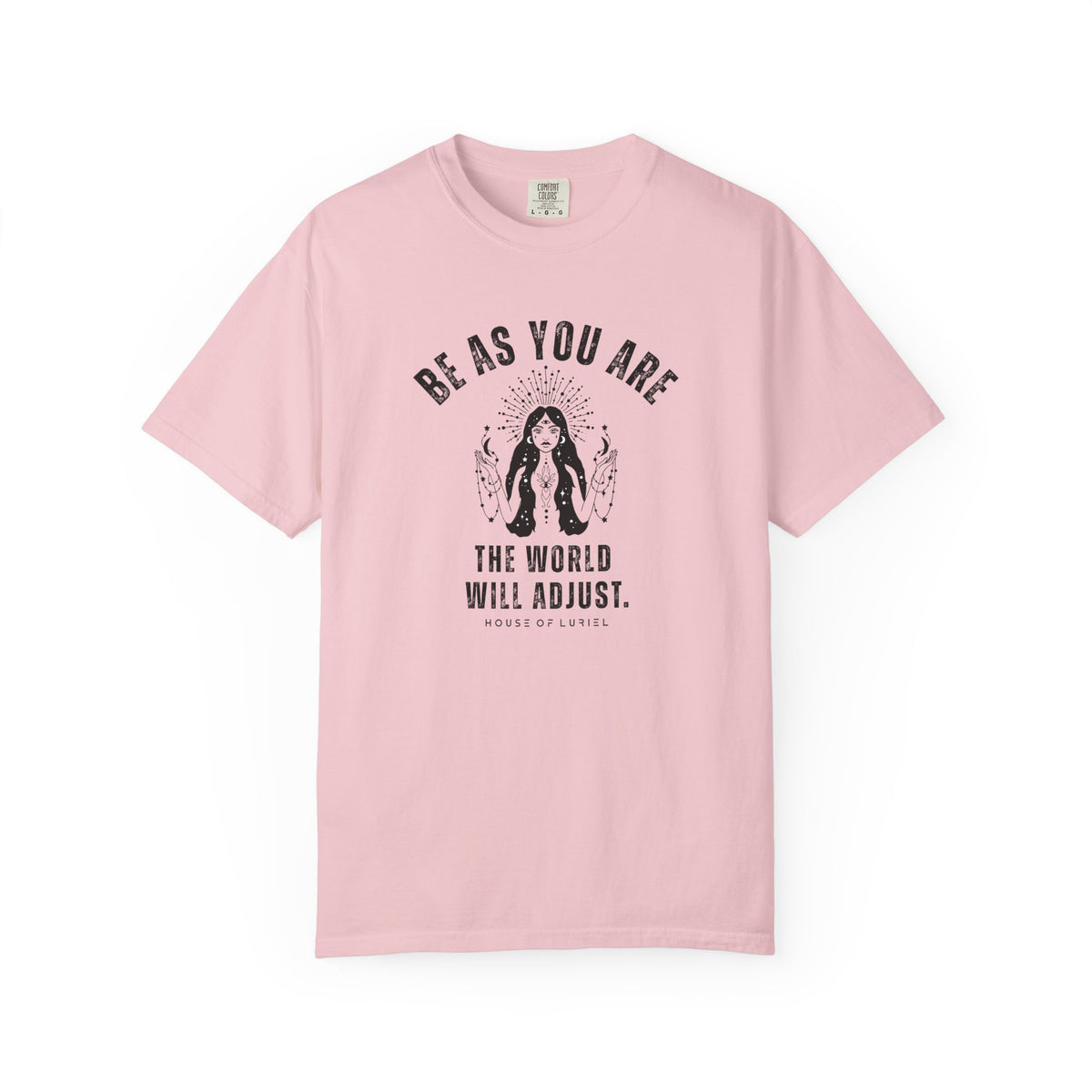 T-Shirt Be As You Are T-Shirt Be As You Are T-Shirt