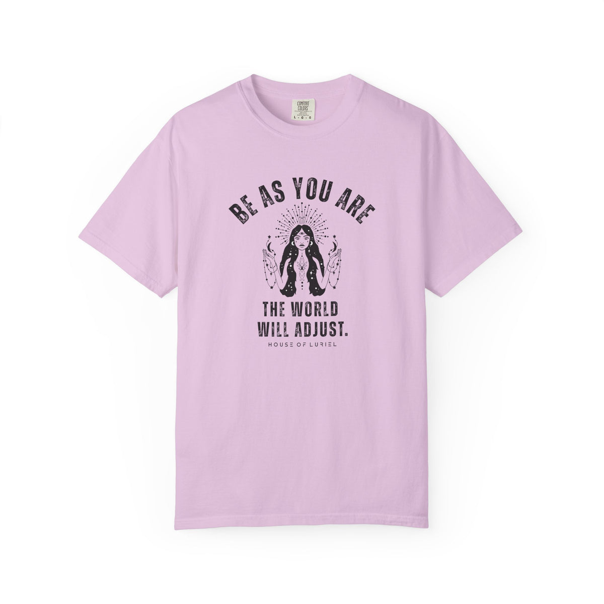 T-Shirt Be As You Are T-Shirt Be As You Are T-Shirt