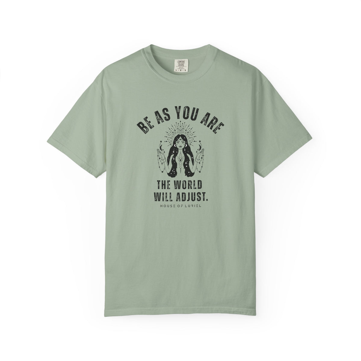 T-Shirt Be As You Are T-Shirt Be As You Are T-Shirt