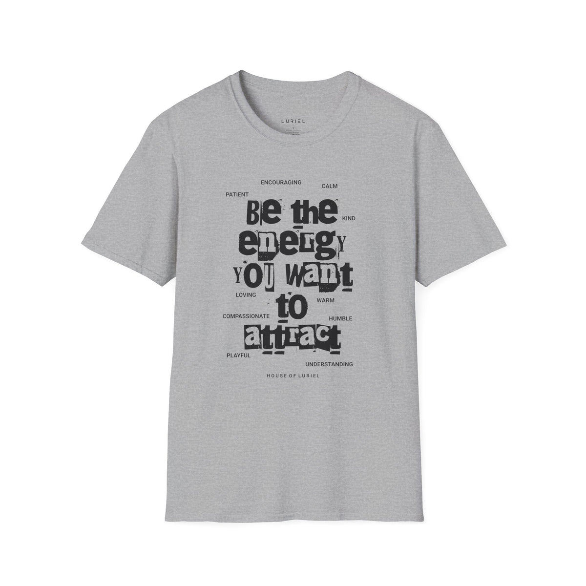T-Shirt Be the Energy You Want to Attract T-Shirt Be the Energy You Want to Attract T-Shirt