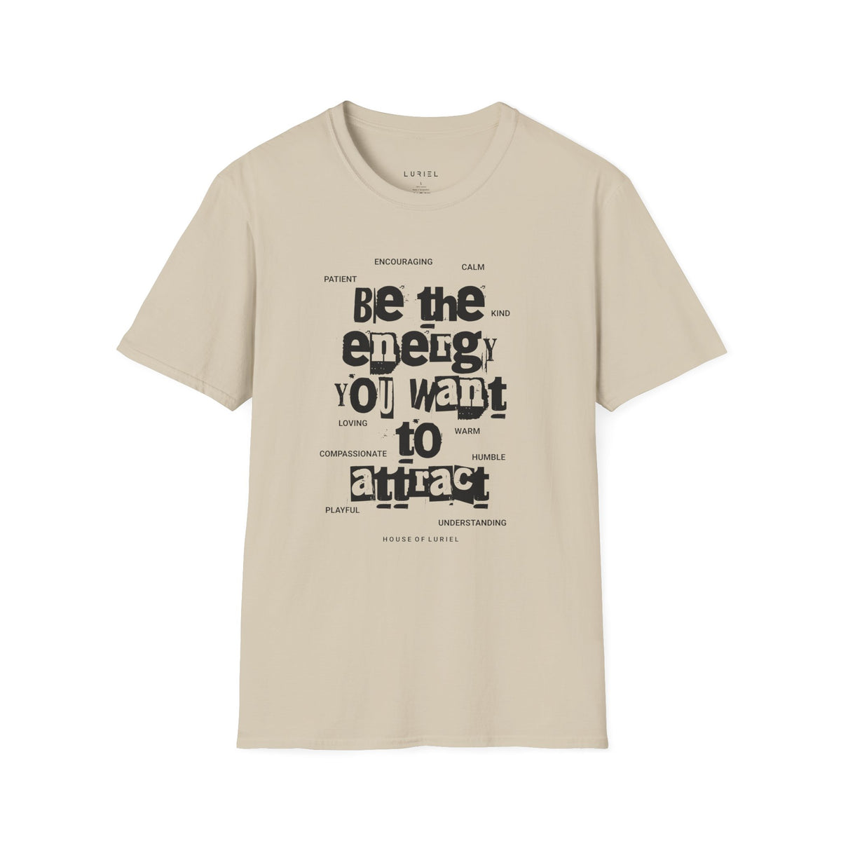 T-Shirt Be the Energy You Want to Attract T-Shirt Be the Energy You Want to Attract T-Shirt