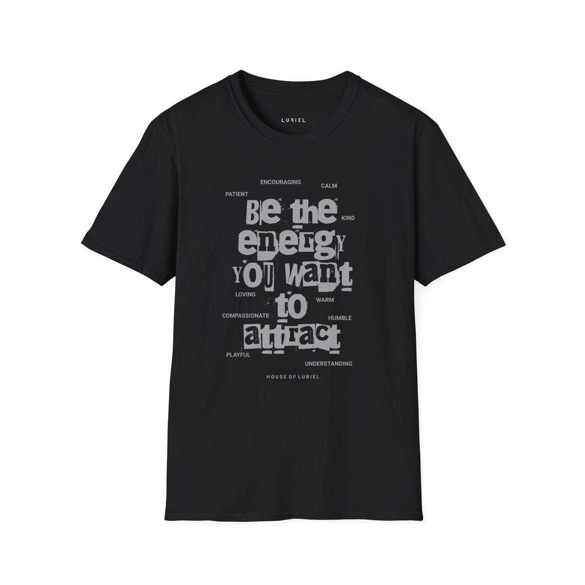 T-Shirt Be the Energy You Want to Attract T-Shirt Be the Energy You Want to Attract T-Shirt