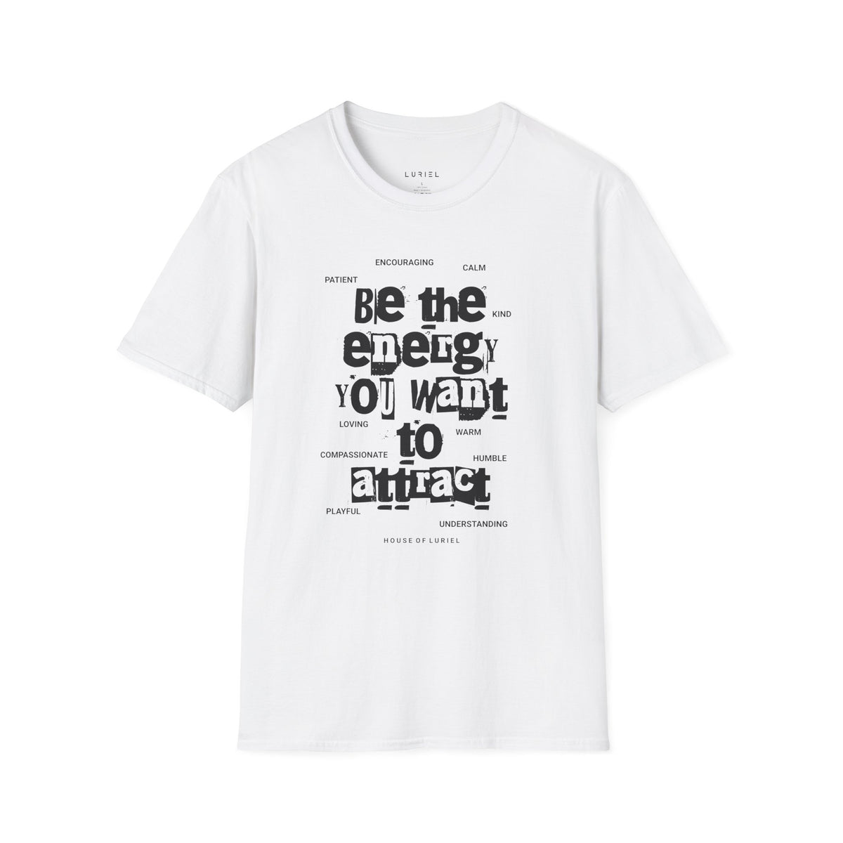 T-Shirt Be the Energy You Want to Attract T-Shirt Be the Energy You Want to Attract T-Shirt