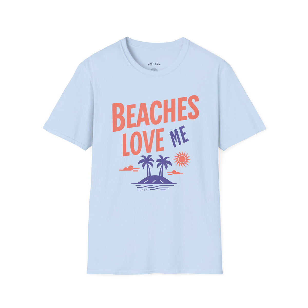 T-Shirt Beaches Love Me T-Shirt Beaches Love Me T-Shirt