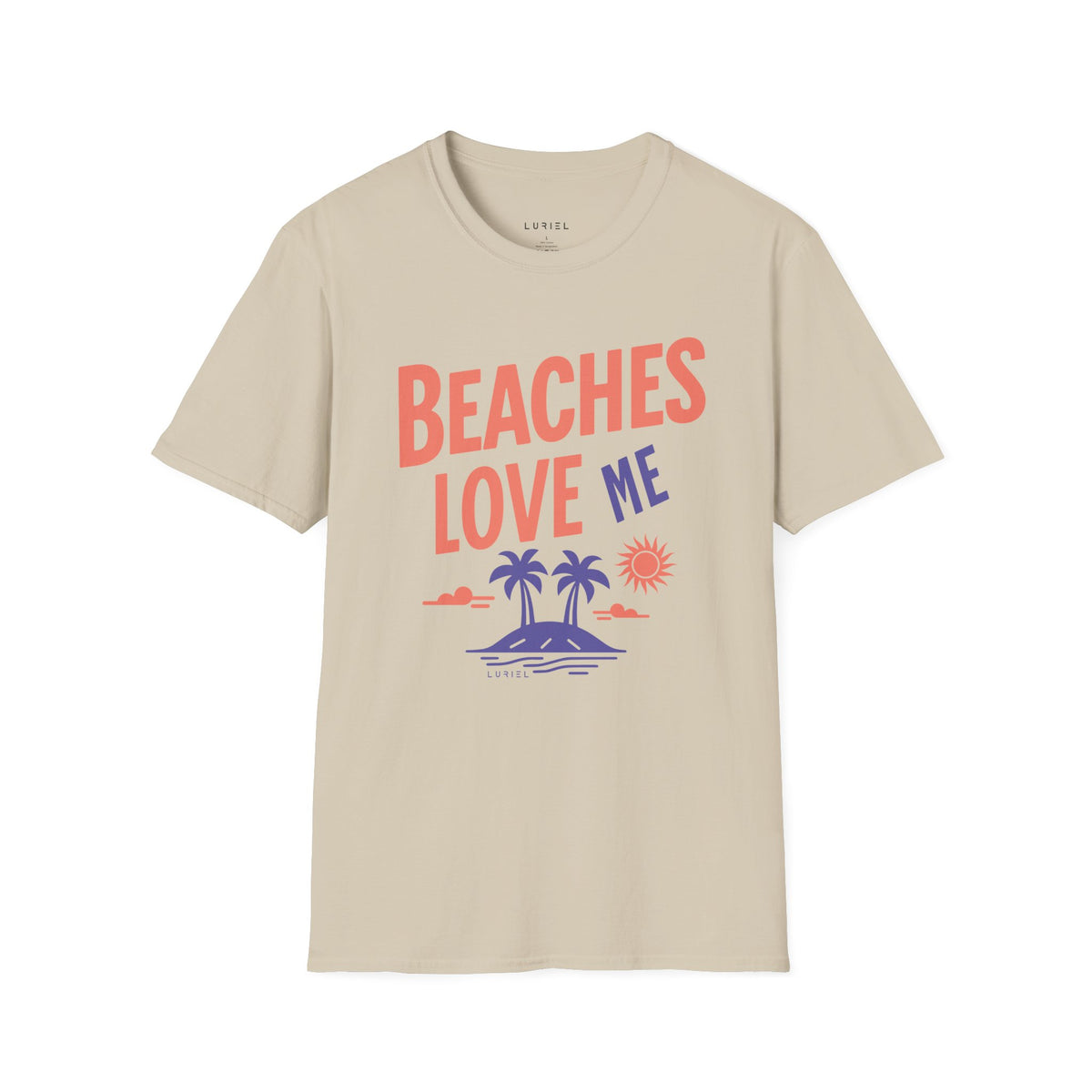 T-Shirt Beaches Love Me T-Shirt Beaches Love Me T-Shirt