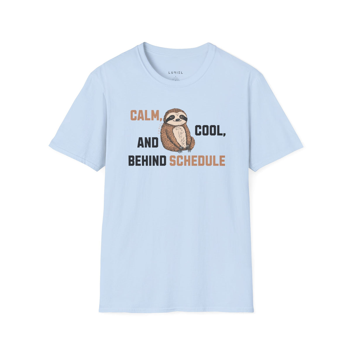 T-Shirt Behind Schedule Sloth T-Shirt Behind Schedule Sloth T-Shirt