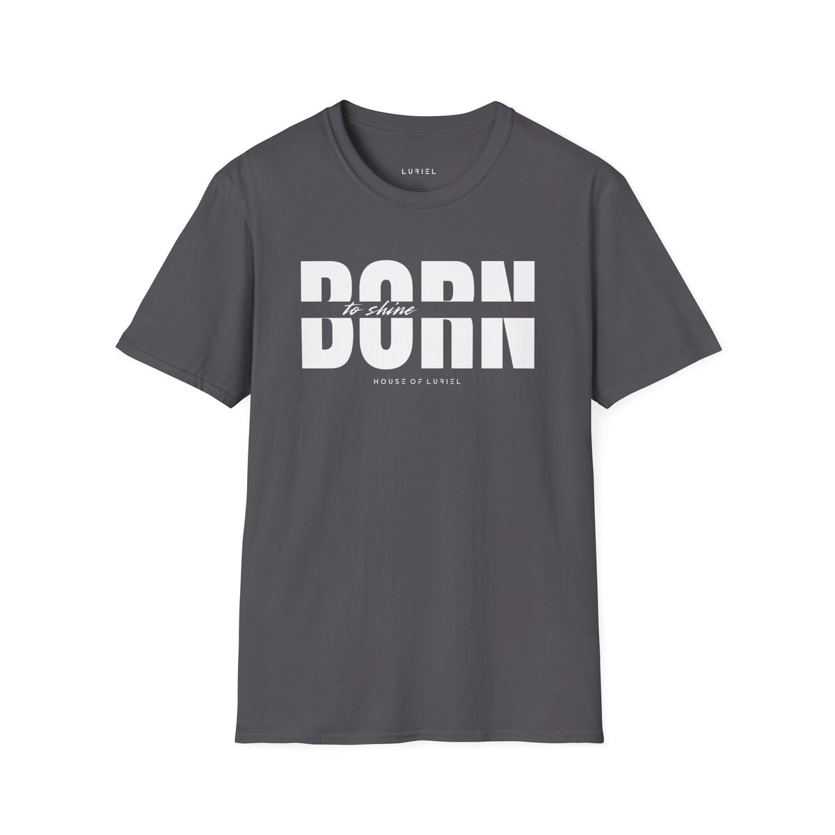 T-Shirt Born to Shine T-Shirt Born to Shine T-Shirt