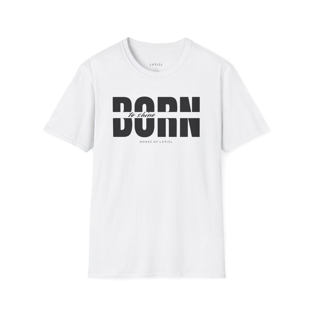 T-Shirt Born to Shine T-Shirt Born to Shine T-Shirt