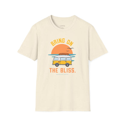 T-Shirt Bring On The Bliss T-Shirt Bring On The Bliss T-Shirt