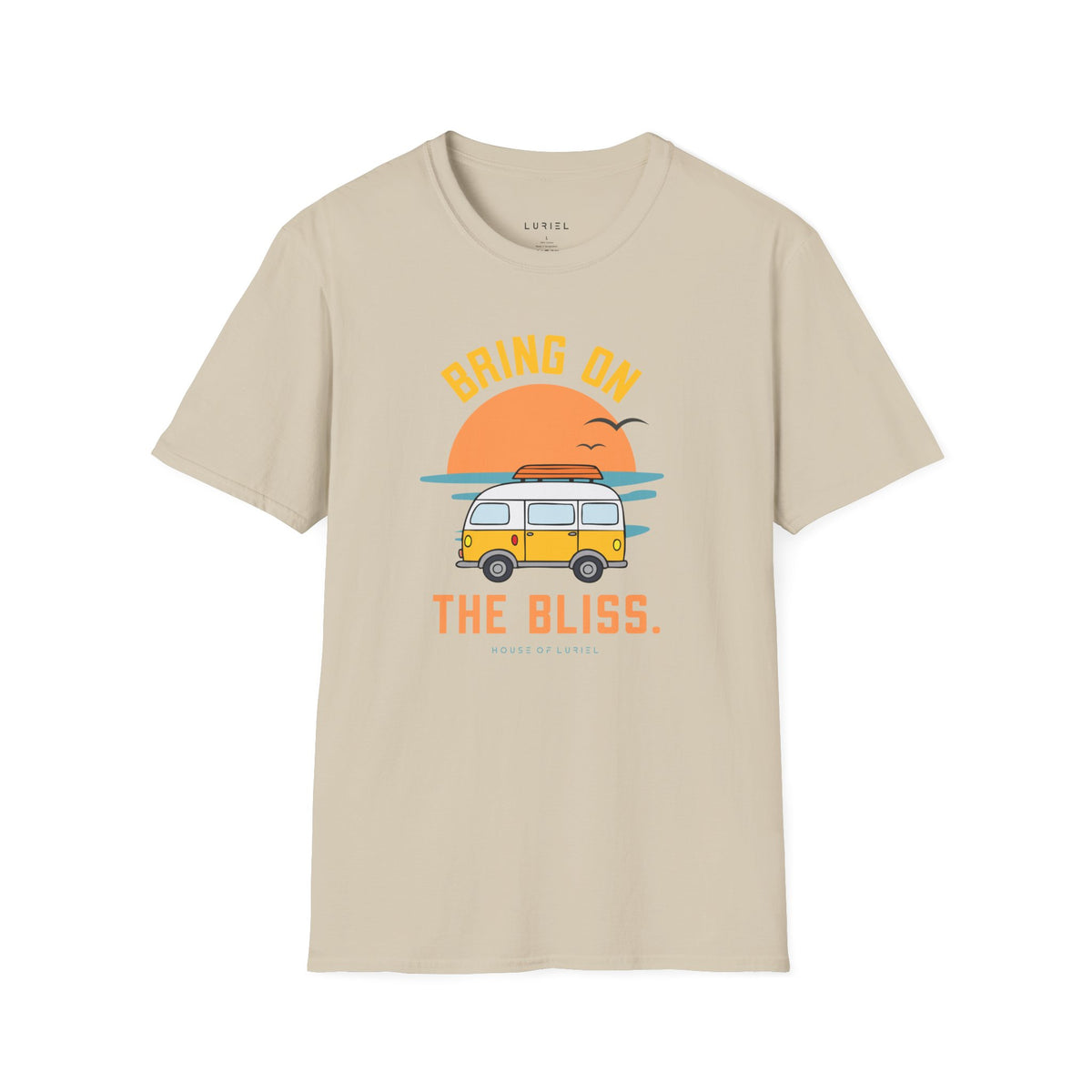 T-Shirt Bring On The Bliss T-Shirt Bring On The Bliss T-Shirt