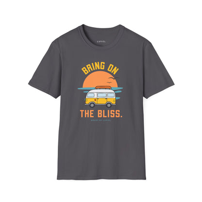T-Shirt Bring On The Bliss T-Shirt Bring On The Bliss T-Shirt
