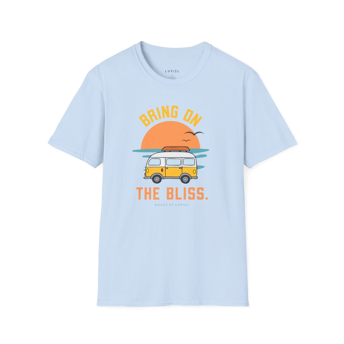 T-Shirt Bring On The Bliss T-Shirt Bring On The Bliss T-Shirt