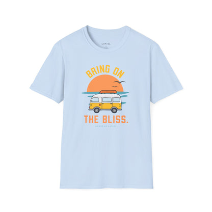 T-Shirt Bring On The Bliss T-Shirt Bring On The Bliss T-Shirt