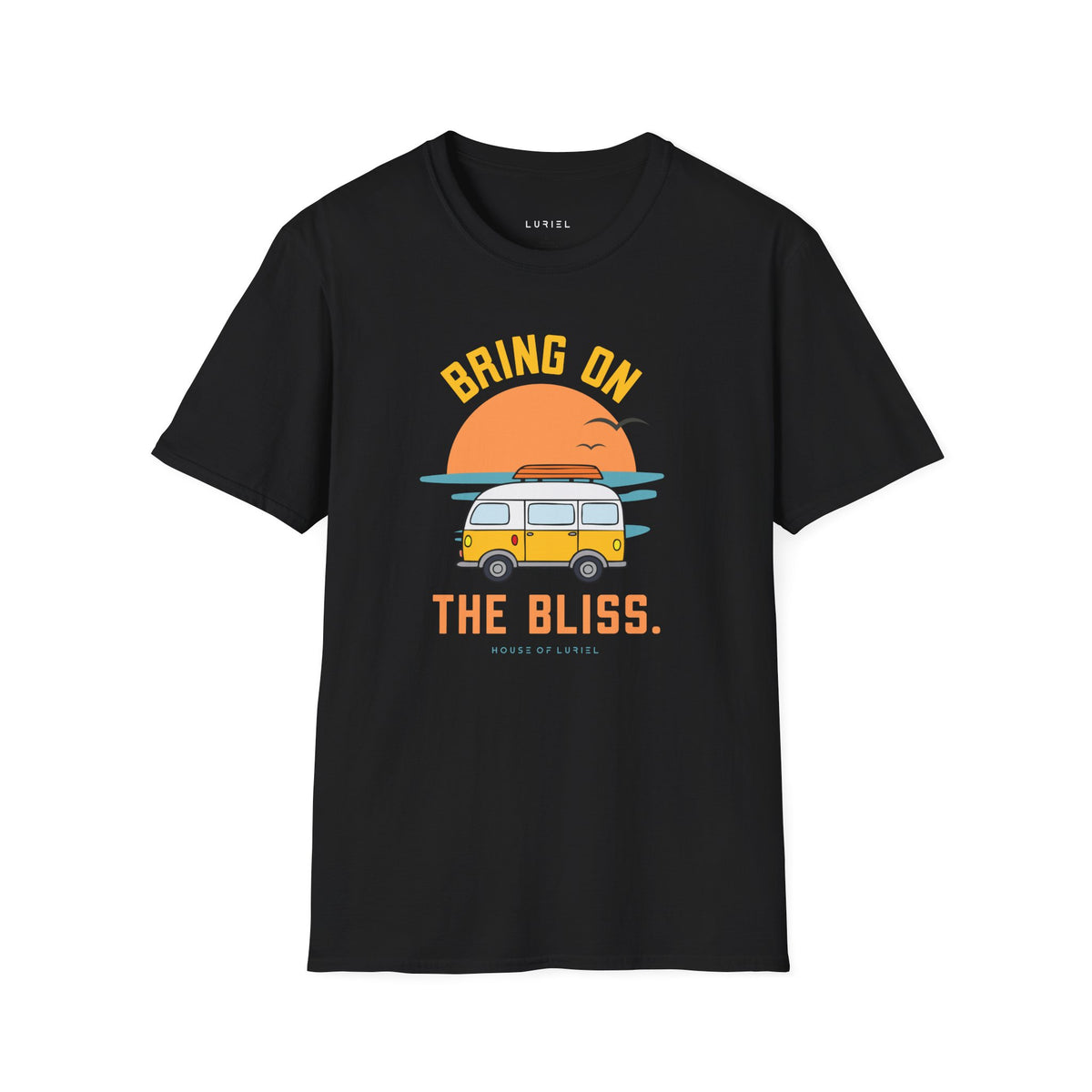 T-Shirt Bring On The Bliss T-Shirt Bring On The Bliss T-Shirt