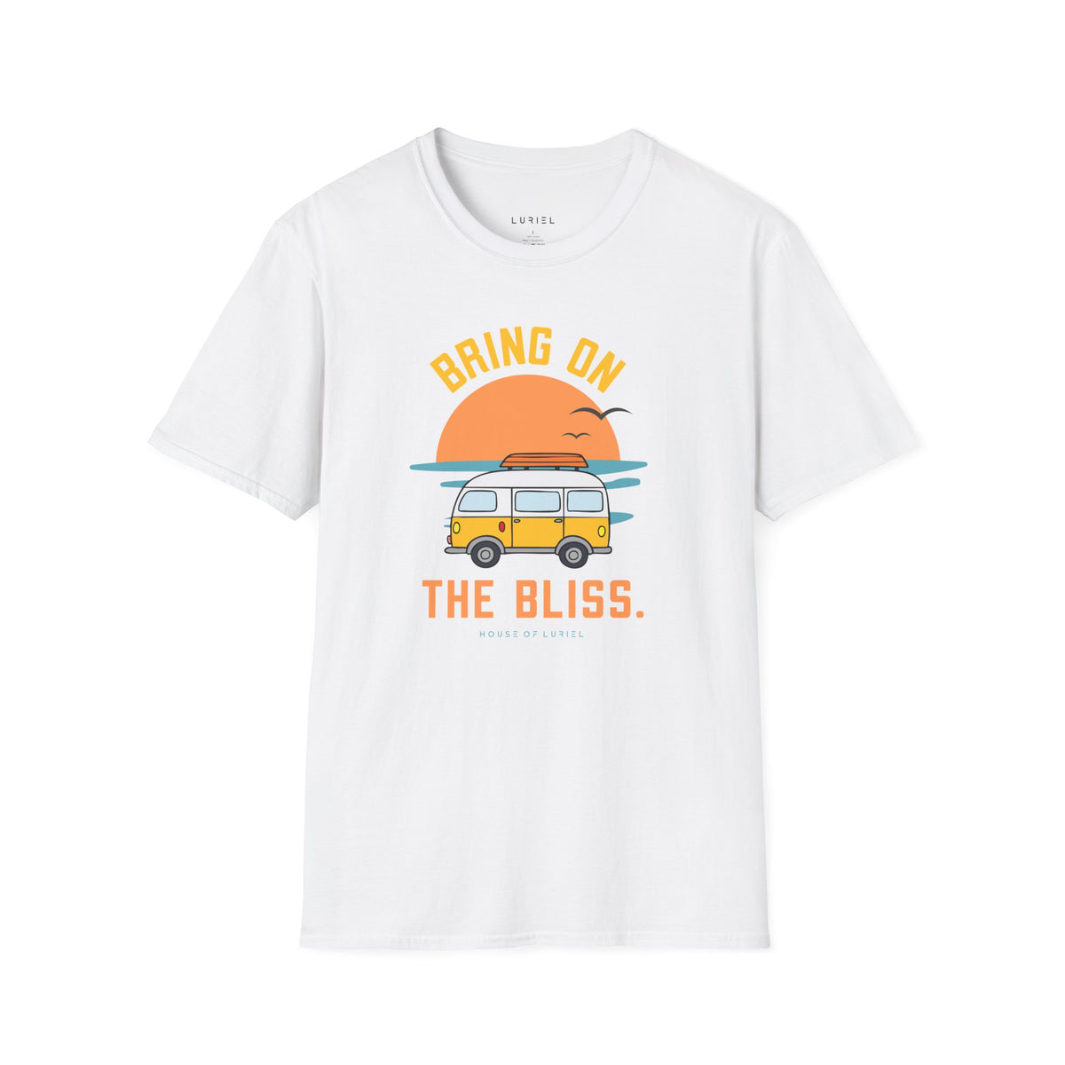T-Shirt Bring On The Bliss T-Shirt Bring On The Bliss T-Shirt