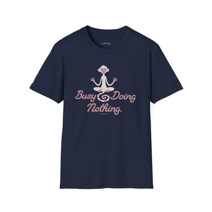 T-Shirt Busy Doing Nothing T‑Shirt Busy Doing Nothing T‑Shirt
