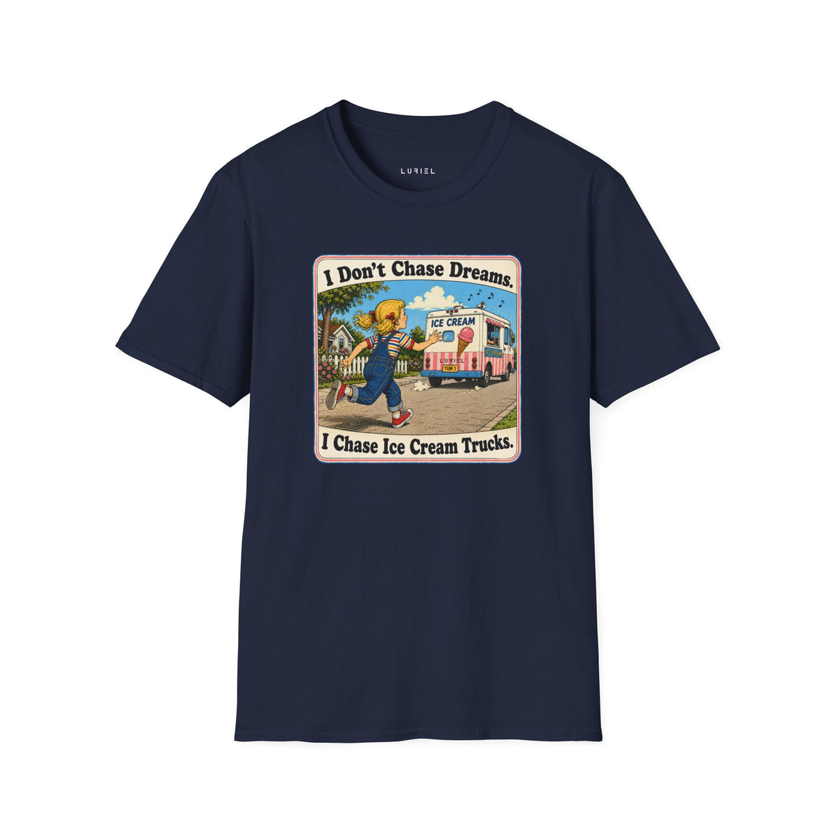 T-Shirt Chasing Ice Cream Trucks T-Shirt Chasing Ice Cream Trucks T-Shirt