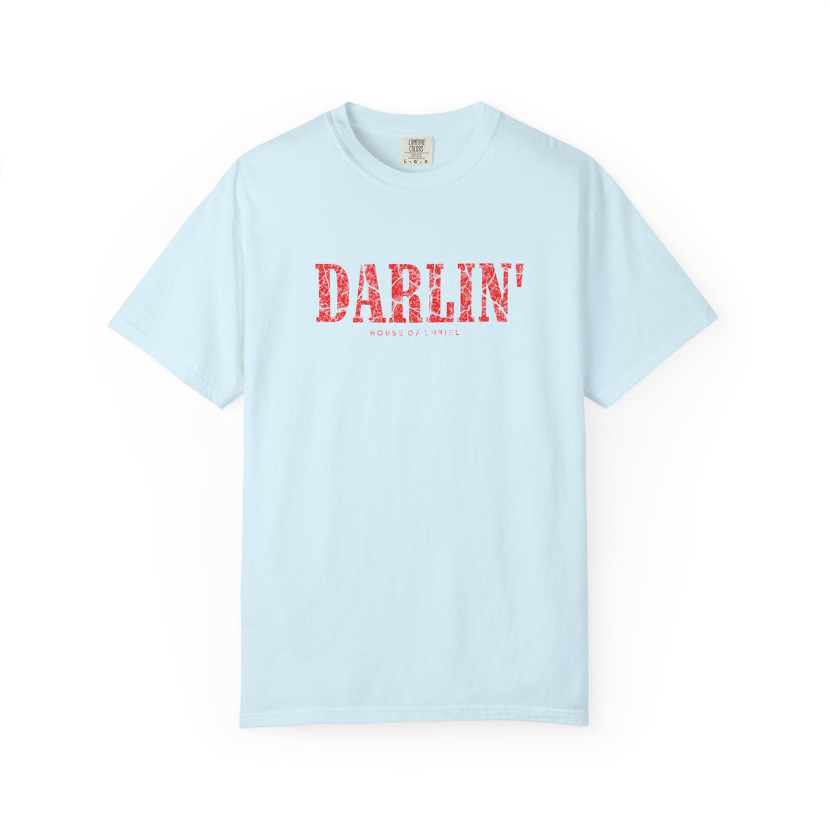 T-Shirt Darlin' T-Shirt Darlin' T-Shirt