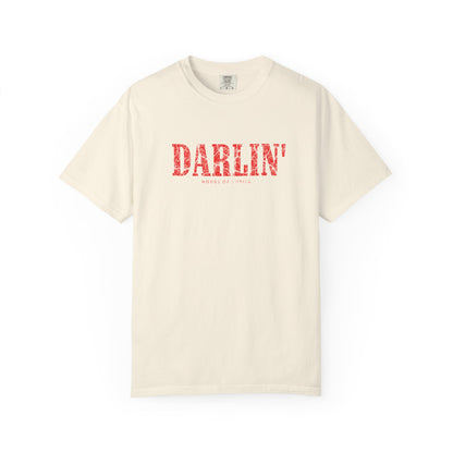 T-Shirt Darlin' T-Shirt Darlin' T-Shirt