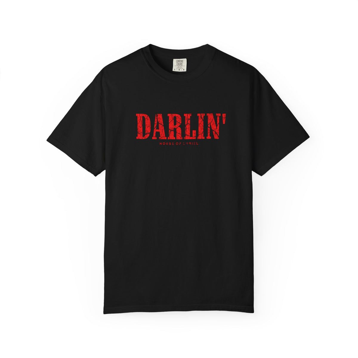T-Shirt Darlin' T-Shirt Darlin' T-Shirt