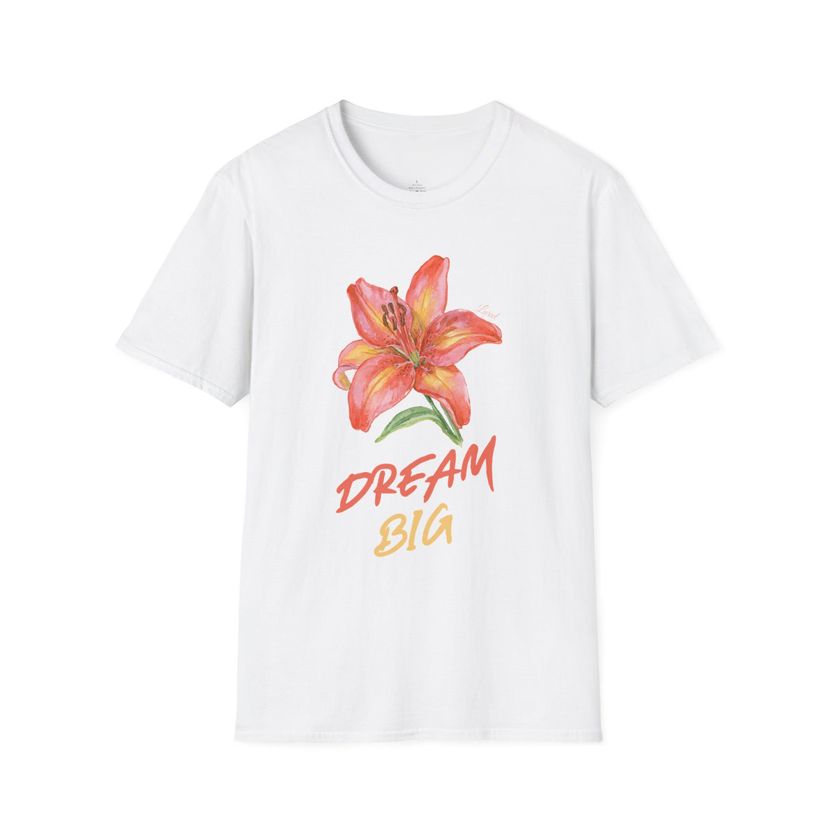 T-Shirt Dream Big T-Shirt Dream Big T-Shirt