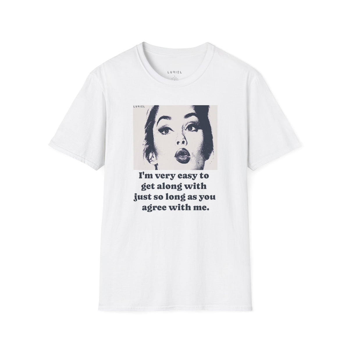 T-Shirt Easy To Get Along With T-Shirt Easy To Get Along With T-Shirt