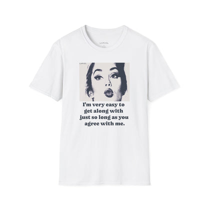 T-Shirt Easy To Get Along With T-Shirt Easy To Get Along With T-Shirt