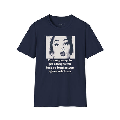 T-Shirt Easy To Get Along With T-Shirt Easy To Get Along With T-Shirt