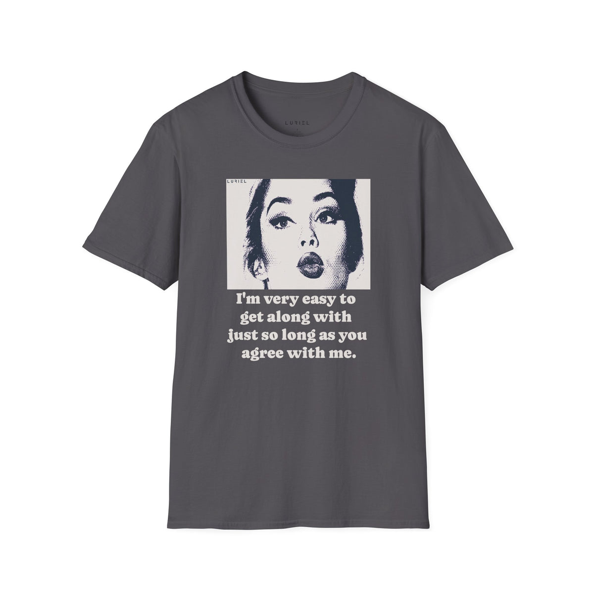 T-Shirt Easy To Get Along With T-Shirt Easy To Get Along With T-Shirt