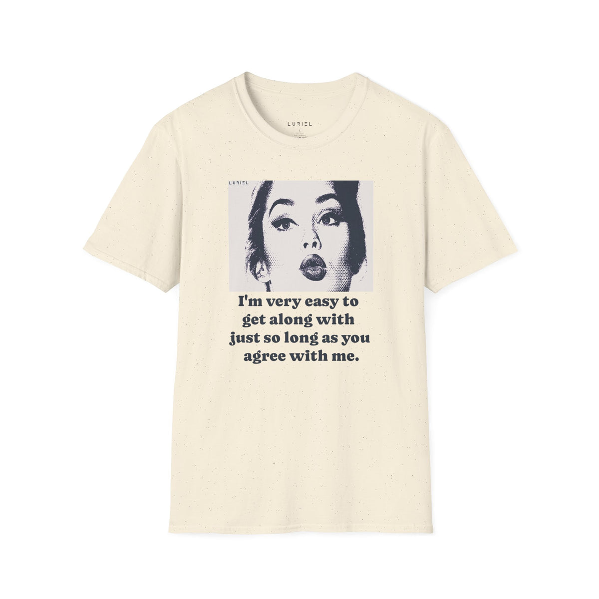 T-Shirt Easy To Get Along With T-Shirt Easy To Get Along With T-Shirt