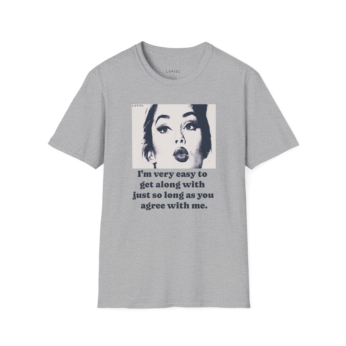 T-Shirt Easy To Get Along With T-Shirt Easy To Get Along With T-Shirt