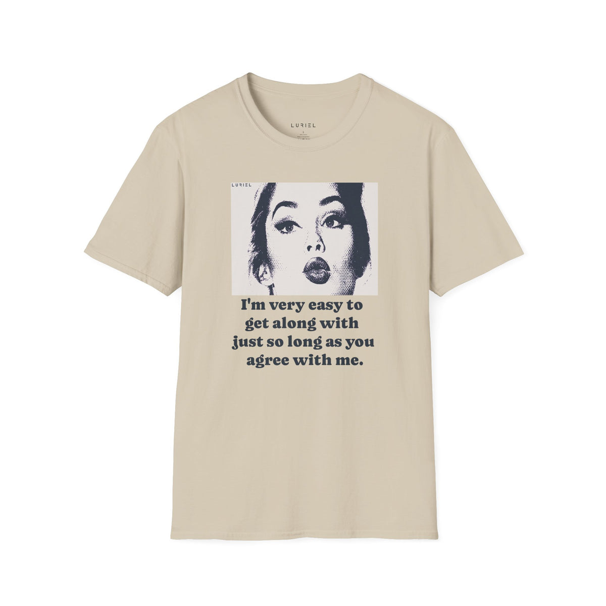 T-Shirt Easy To Get Along With T-Shirt Easy To Get Along With T-Shirt