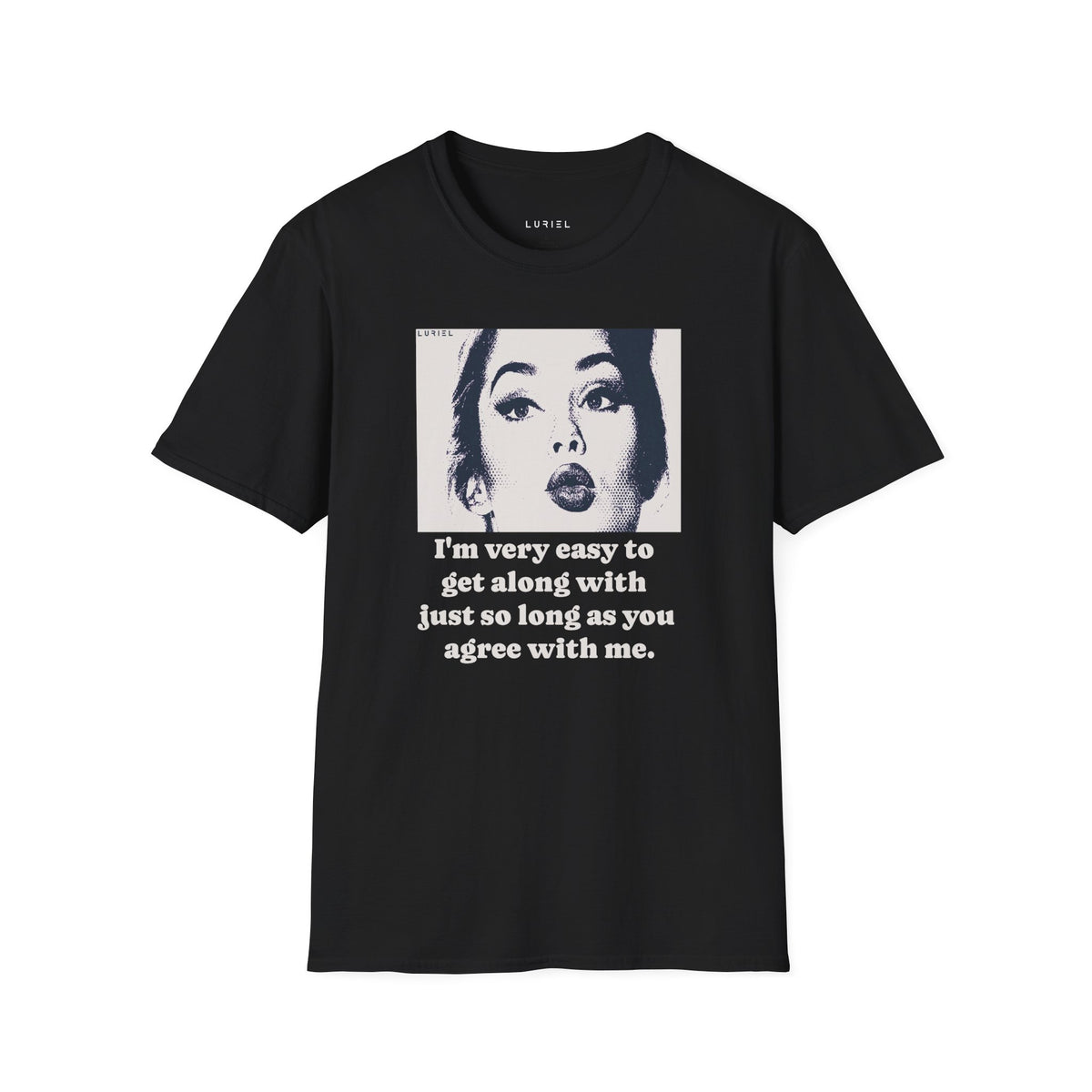 T-Shirt Easy To Get Along With T-Shirt Easy To Get Along With T-Shirt
